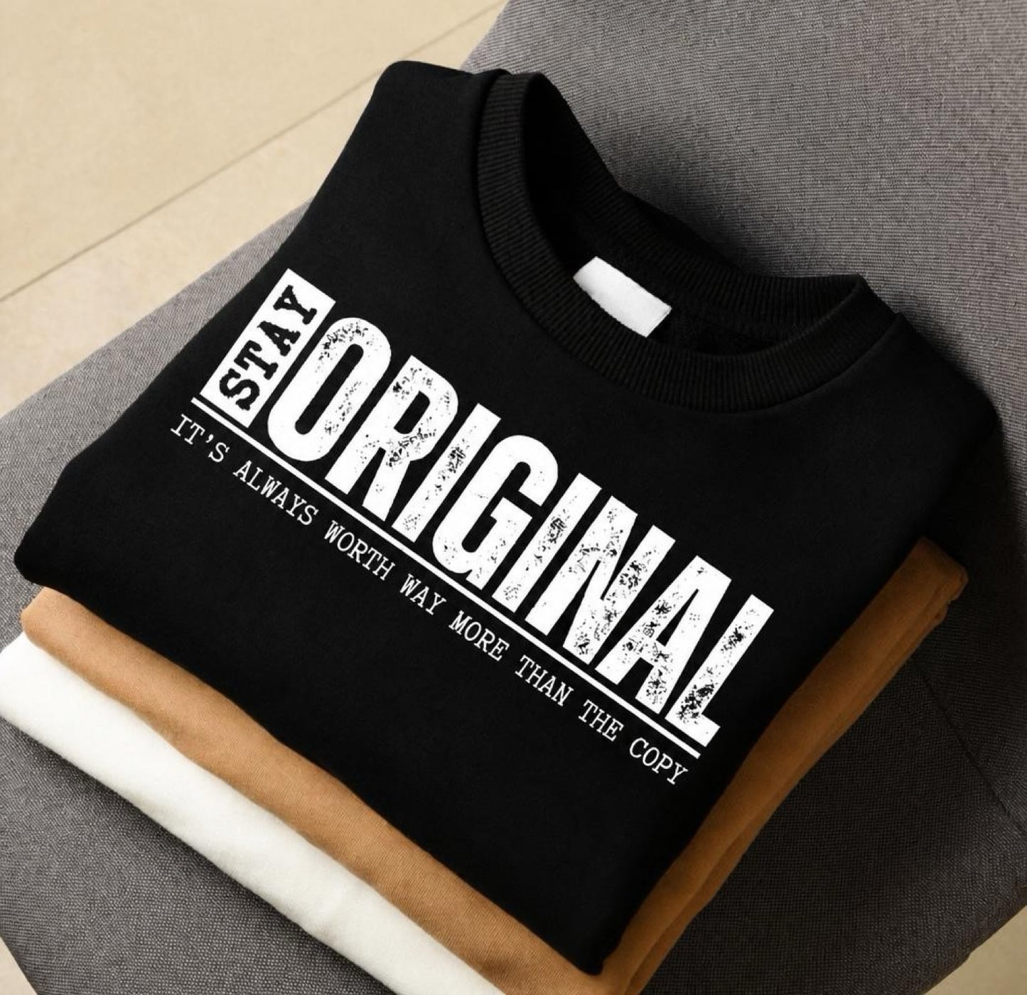 STAY ORIGINAL